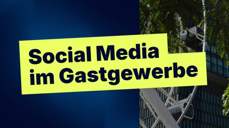 Social Media Triumph im Gastgewerbe: Digitale Hotelmarketing-Strategien erfolgreich nutzen